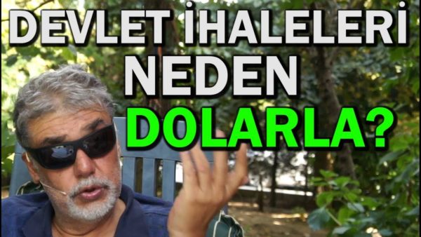 SORU: "Devlet ihaleleri neden döviz cinsinden yapılıyor? Yap işlet devret modeli nedir?"