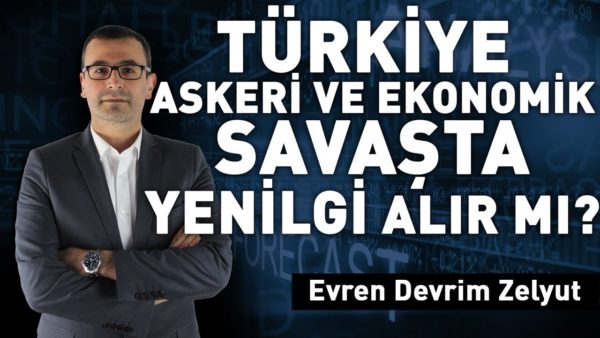 Türkiye askeri ve ekonomik savaşta yenilgi alır mı?