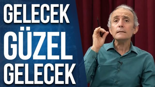 Doğru Hazırlanın Gelecekten Korkmayın | 12 Temmuz Tarihli Yayından 3. Bölüm