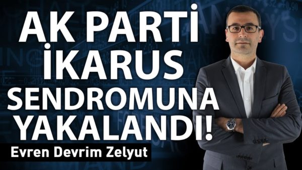 Ak Parti İkarus Sendromu'na yakalandı!