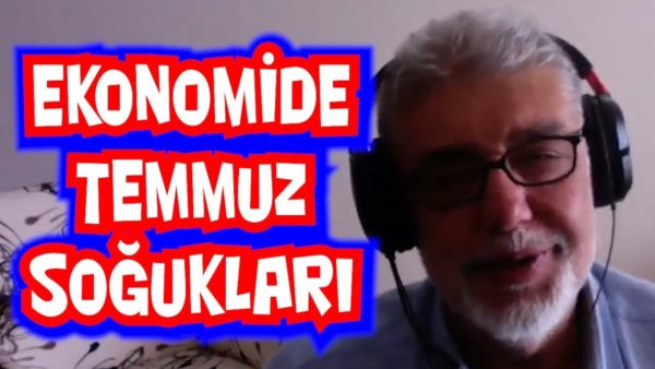 Ekonomide Temmuz Soğukları