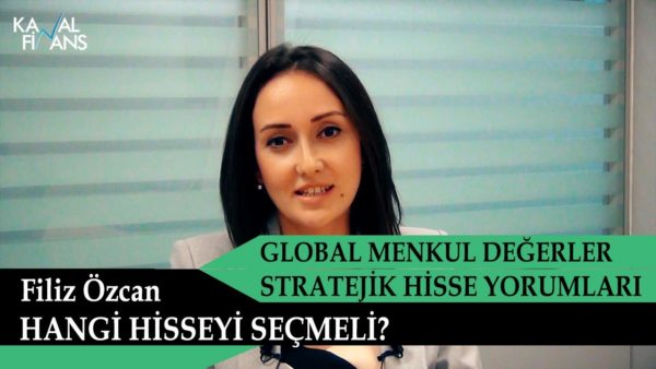 Global Menkul Stratejik Hisse Yorumları