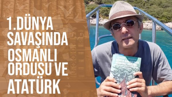 Birinci Dünya Savaşında Osmanlı Ordusu | Emin Çapa'nın Kütüphanesi'nden