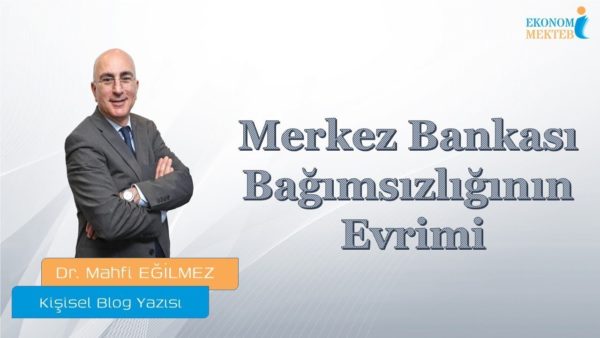 Mahfi Eğilmez - Merkez Bankası Bağımsızlığının Evrimi [Ekonomi Mektebi]