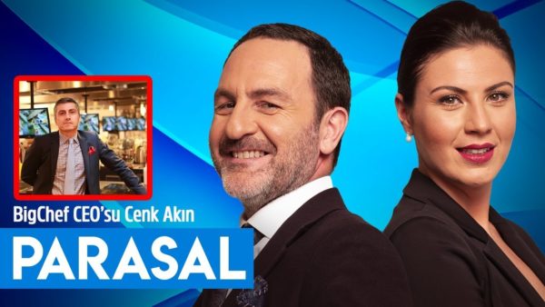 Parasal 2. Kısım - Bigchefs CEO'su Cenk Akın - 24 Temmuz 2019