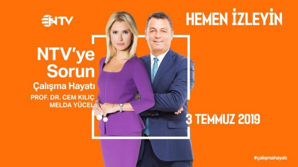 NTV'ye Sorun - Çalışma Hayatı 3 Temmuz 2019