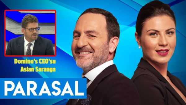 Domino's Pizza CEO'su Aslan Saranga - Parasal 2. Kısım 19.07.2019 - Nazlı Bolak