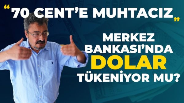 70 cente muhtaç haldeyiz, Merkez Bankasında dolar tükeniyor mu? | Ekonomik Gidişat