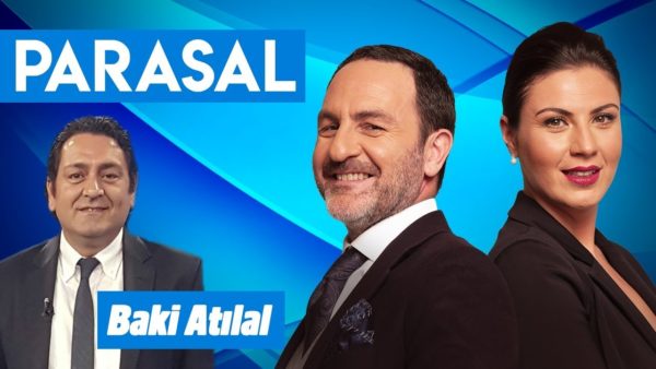 Parasal - 27 Haziran 2019 - 2. Bölüm (Turkish Yatırım Araştırma Bölüm Başkanı-Baki Atılal)