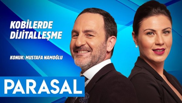 Kobilerde dijitalleşme - Mustafa Namoğlu - Parasal 2. Kısım - 16.07.2019