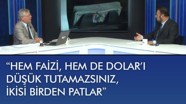 "Dolar’ı bırak giden gitsin, batan batsın" - Ekokritik (20 Ağustos 2019)