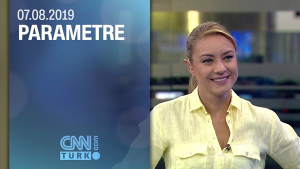 Parametre 07.08.2019 Çarşamba