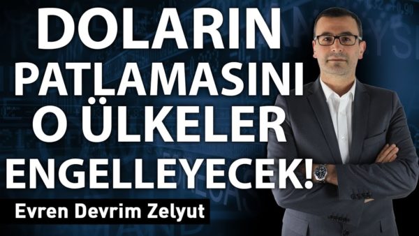 Doların patlamasını o ülkeler engelleyecek!