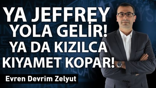Ya Jeffrey yola gelir! Ya da kızılca kıyamet kopar!