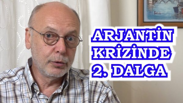 Arjantin Krizinde 2. Dalga, Türk Krizini Tetikler mi? Benzerlik ve Farklılıklar
