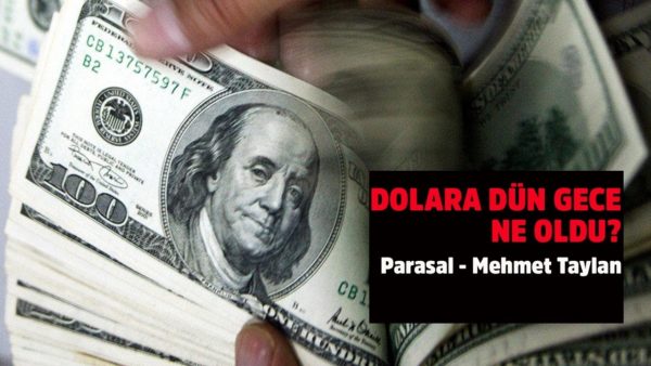 Dolara dün gece ne oldu? İşte o 6 dakikanın hikayesi - Parasal 1. Kısım - 26.08.2019