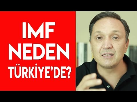 IMF Neden Türkiye'de?
