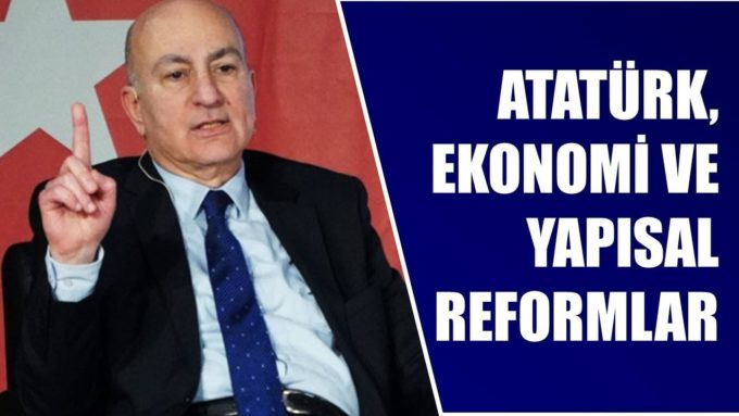 Mahfi Eğilmez - Atatürk, Ekonomi ve Yapısal Reformlar