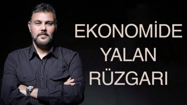 EKONOMİDE YALAN RÜZGARI | MURAT MURATOĞLU