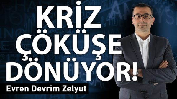 Kriz çöküşe dönüyor!