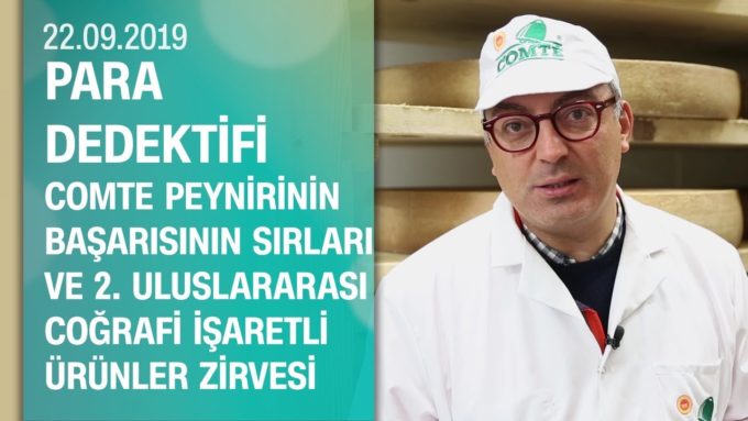 Fransa'nın dünyaca ünlü Comte peynirinin başarısının sırları - Para Dedektifi 22.09.2019 Pazar