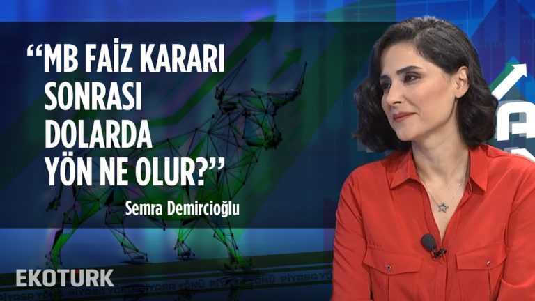 TCMB Kararı Hangi Sektörleri Etkileyecek? | Semra Demircioğlu | 25 Ekim 2019