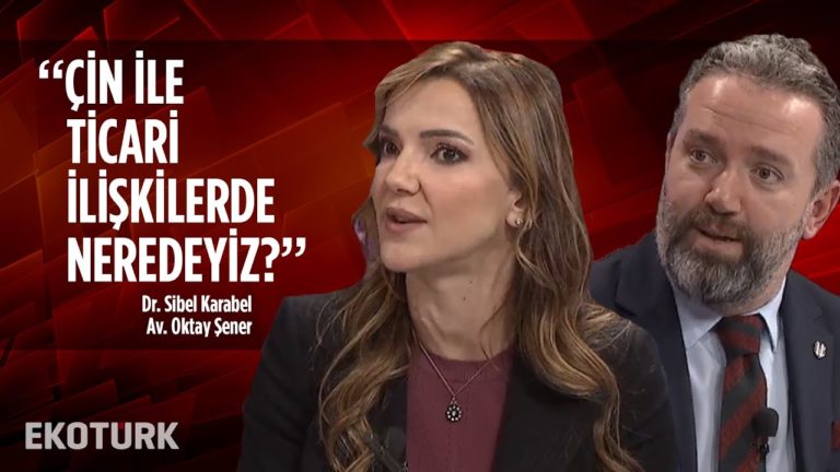 Kuşak ve Yol Projesi, Çin ile Türkiye'nin ilişkisini nasıl etkiler? | Sibel Karabel, Oktay Şener