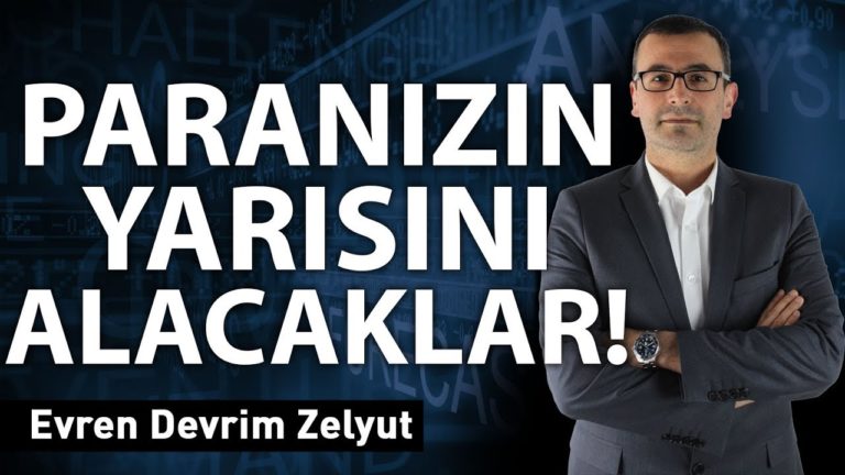 Paranızın yarısını alacaklar!