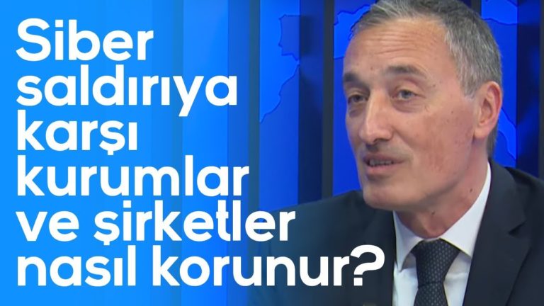 Siber saldırıya karşı kurumlar, şirketler nasıl korunur? l Parasal l 30 Ekim 2019 l Olgar Ataseven
