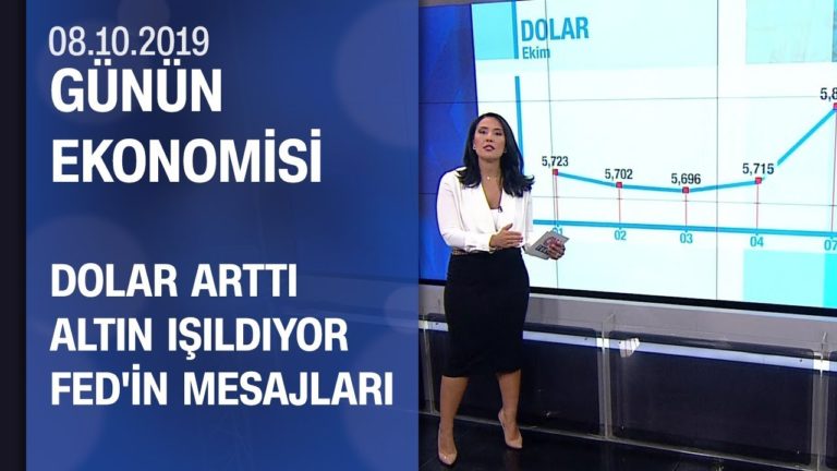 Piyasalarda son durum - Günün Ekonomisi 08.10.2019 Salı