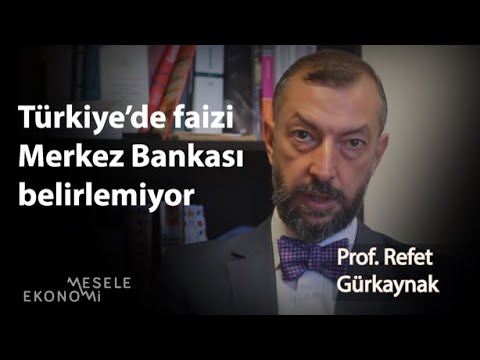 "Türkiye'de faizi Merkez Bankası belirlemiyor"