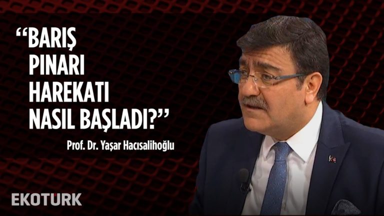 Barış Pınarı Harekatı Neden Önemli? | Prof. Dr. Yaşar Hacısalihoğlu | 15 Ekim 2019