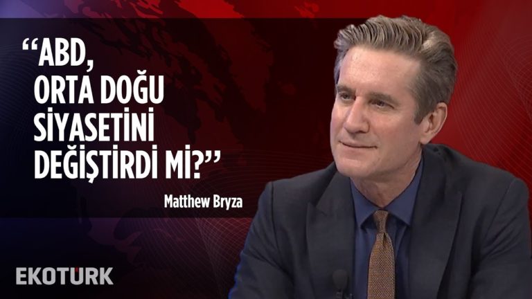 Matthew Bryza, Eski ABD Dışişleri Bakan Yrd. Ekotürk'e konuştu! | 22 Ekim 2019