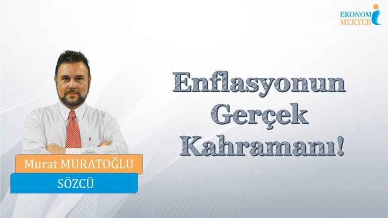 Murat Muratoğlu - Enflasyonun Gerçek Kahramanı! [Ekonomi Mektebi]