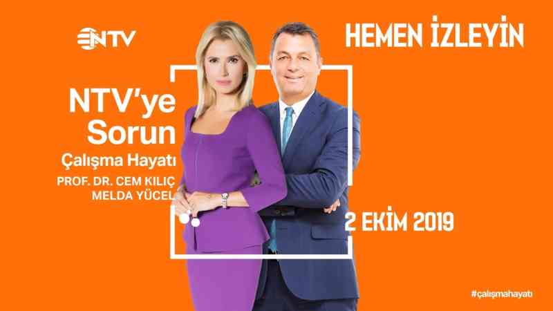NTV'ye Sorun - Çalışma Hayatı 2 Ekim 2019