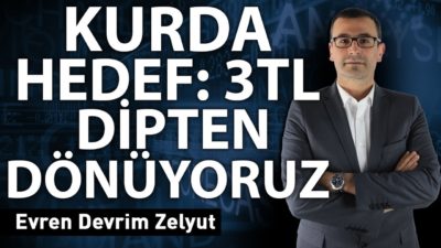 Kurda hedef: 3TL Dipten dönüyoruz
