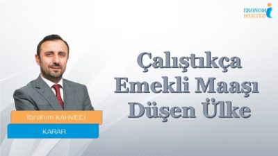 İbrahim Kahveci - Çalıştıkça Emekli Maaşı Düşen Ülke [Ekonomi Mektebi]