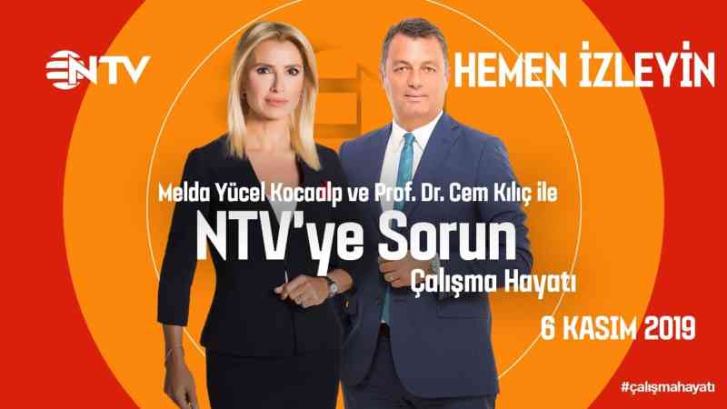 NTV'ye Sorun - Çalışma Hayatı 6 Kasım 2019
