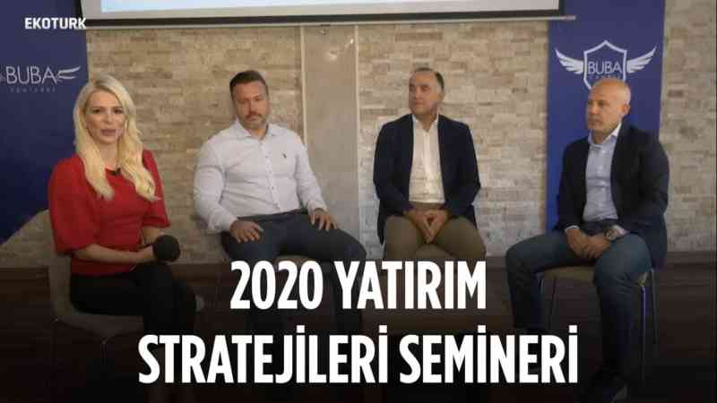 2020 Yatırım Stratejileri Semineri | Burak Arslan, Burak Üstay, Tufan Deriner | 2 Kasım 2019