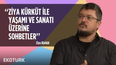 Bir Ömür Boyu Sanat ile Yaşam | Ziya Kürküt