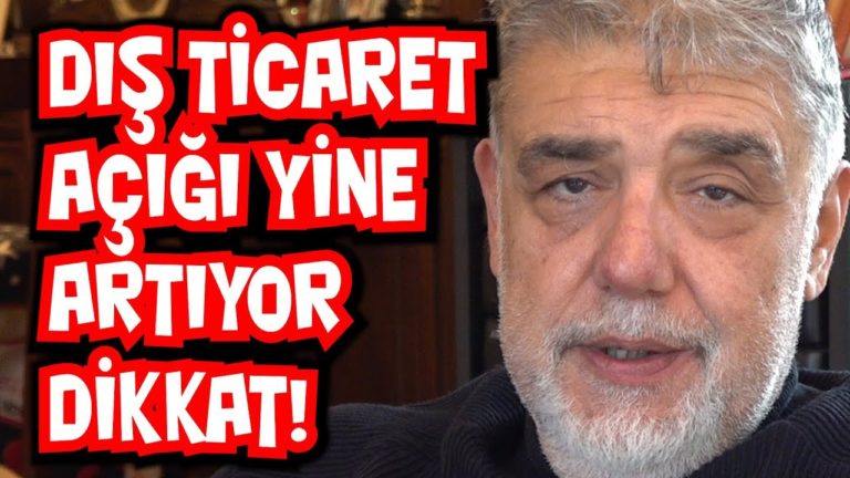 Dış Ticaret Açığı Yine Artıyor, Dikkat!