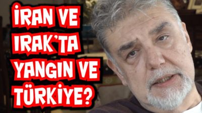 İran ve Irak’ta yangın Türkiye’yi nasıl etkiler