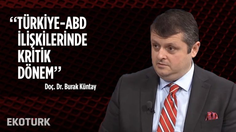 Trump Dönemi Türkiye-ABD ilişkileri | Burak Küntay | 5 Kasım 2019