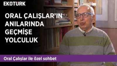 Oral Çalışlar'ın Anılarında Geçmişe Yolculuk | Mutlu Hesapçı