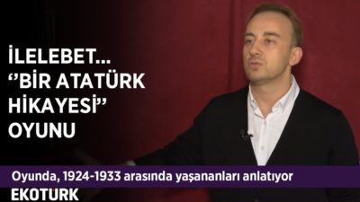 İlelebet ''Bir Atatürk Hikayesi'' Oyunu | Arda Aydın