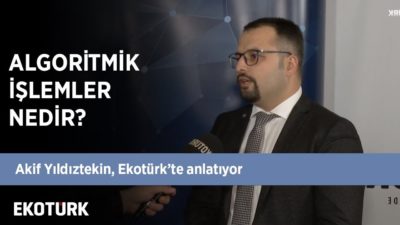 Algoritmik İşlemler Nedir, Türkiye'de nasıl başladı? | Akif Yıldıztekin