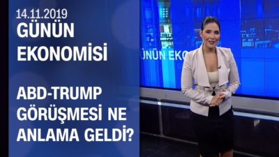 Günün Ekonomisi 14.11.2019 Perşembe