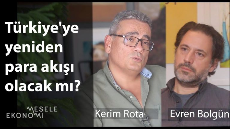 Türkiye'ye yeniden para akışı olacak mı?