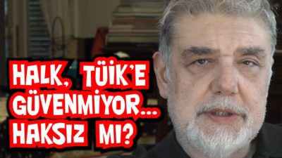 Halk, TÜİK'e Güvenmiyor... Haksız mı?