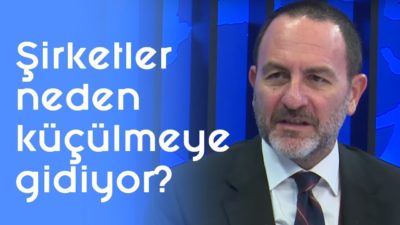 Şirketler neden küçülmeye gidiyor? l Parasal l 1.Kısım l 27 Kasım 2019 l Prof. Dr. Emre Alkin